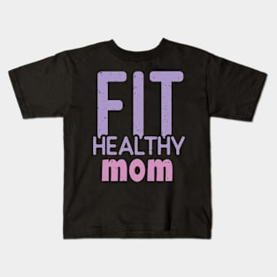 Fitness Mom Gift Kids T-Shirt